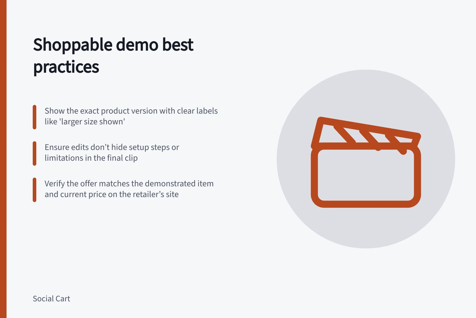 Shoppable demo best practices: Show the exact product version with clear labels like 'larger size shown'; Ensure edits don’t hide setup steps or limitations in the final clip; Verify the offer matches the demonstrated item and current price on the retailer’s site