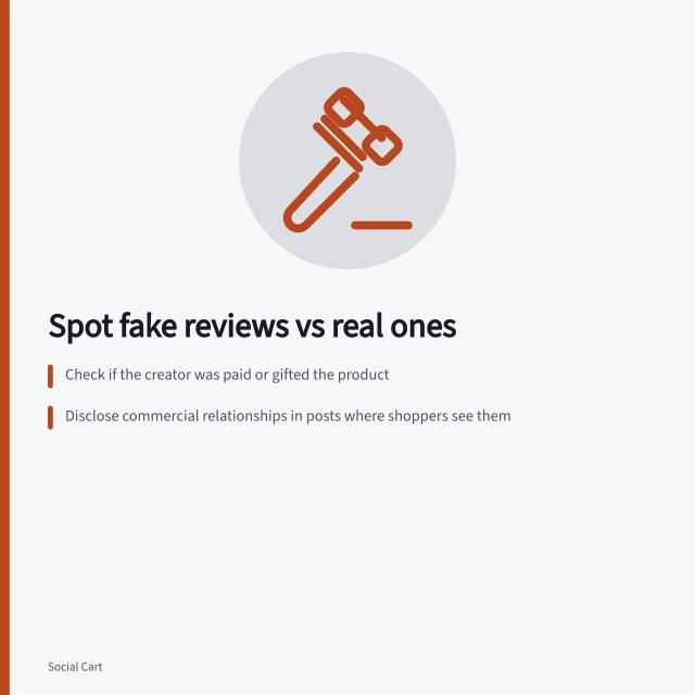 Spot fake reviews vs real ones: Check if the creator was paid or gifted the product; Disclose commercial relationships in posts where shoppers see them; Follow ACCC rules: claims must be truthful and substantiated. Distinguishing customer reviews from paid demonstrations