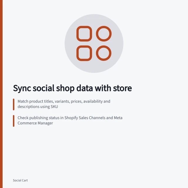 Sync social shop data with store: Match product titles, variants, prices, availability and descriptions using SKU; Check publishing status in Shopify Sales Channels and Meta Commerce Manager; Verify catalogue items are active and priced correctly in Meta Commerce Manager. Keeping social shop information consistent with the store